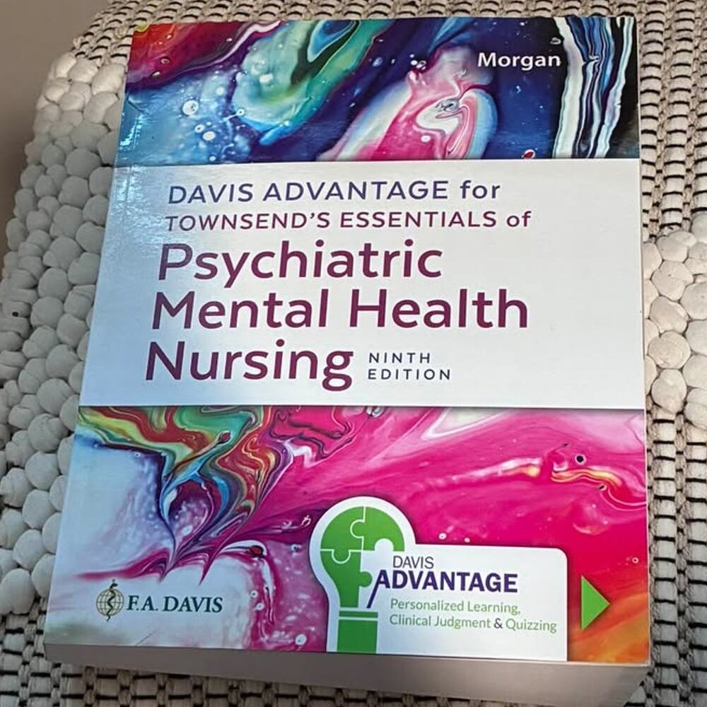 Davis Advantage Townsend's Essentials Psychiatric Mental Health Nursing 9th Ed